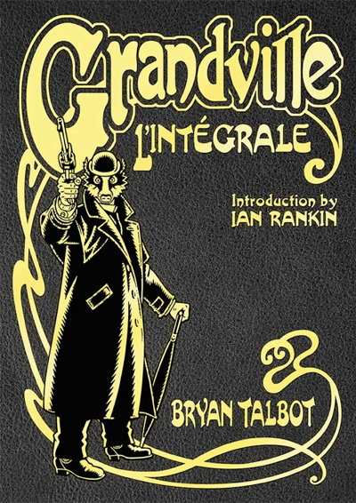 John Freemans review of Grandville L-Integrale
